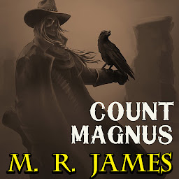 Icon image Count Magnus: Ghost Stories of an Antiquary