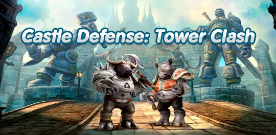 Castle defense: Tower clash