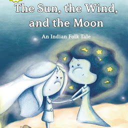 Icon image The Sun, the Wind, and the Moon