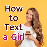 Top 35 Dating Apps Like How to Text with a Girl - Best Alternatives