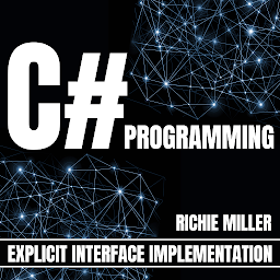Obraz ikony: C# Programming: Explicit Interface Implementation