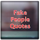 Fake People Quotes Download on Windows