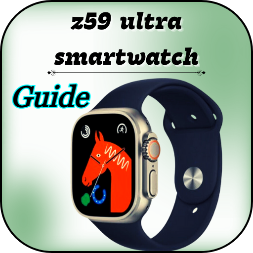 z59 ultra SmartWatch Guide