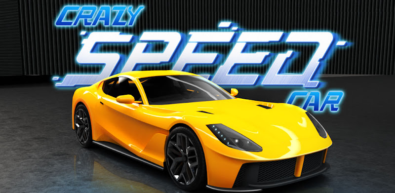 Crazy Speed Car