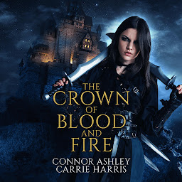 Icon image The Crown of Blood and Fire: Assassin's Revenge, Book 1
