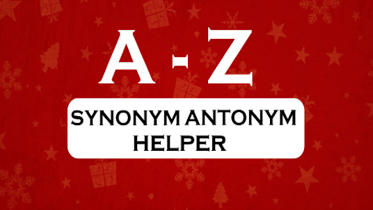 Synonym Antonym Helper