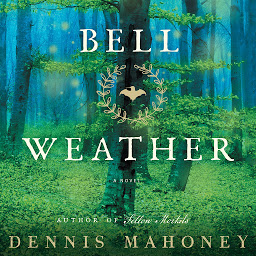 Icon image Bell Weather: A Novel