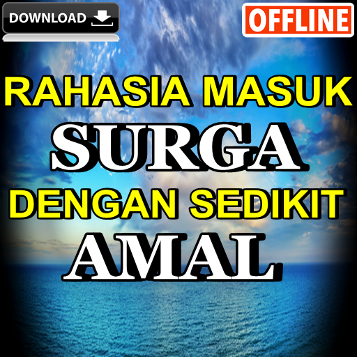 Rahasia Masuk Surga Dengan Sedikit Amal