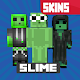 Slime Skins for MCPE Download on Windows