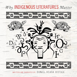 Icon image Why Indigenous Literatures Matter