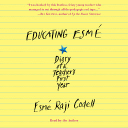 Icon image Educating Esmé: Diary of a Teacher's First Year