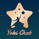 Yoki Chat - Androidアプリ