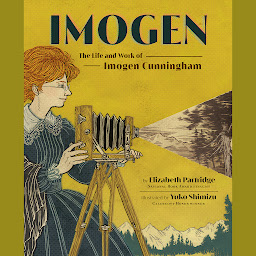 Icon image Imogen: The Life and Work of Imogen Cunningham