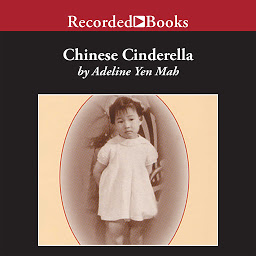 Imagen de icono Chinese Cinderella: The True Story of an Unwanted Daughter