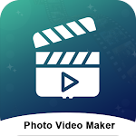 Cover Image of ดาวน์โหลด Photo Video Maker & Editor  APK