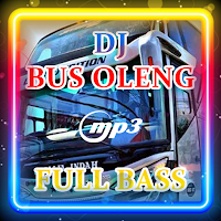 Dj Bus Oleng full bass 2021 mp3 offline