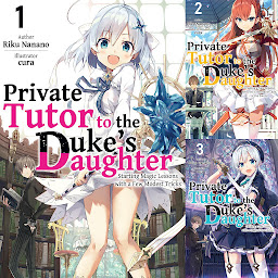 Icon image Private Tutor to the Duke’s Daughter
