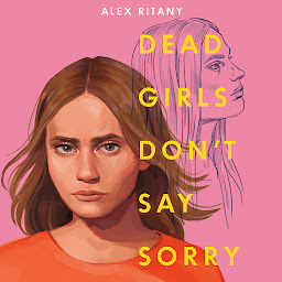 Icon image Dead Girls Don't Say Sorry