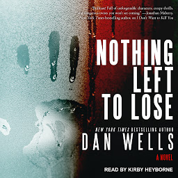 Symbolbild für Nothing Left to Lose: A Novel
