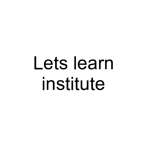 Lets learn institute