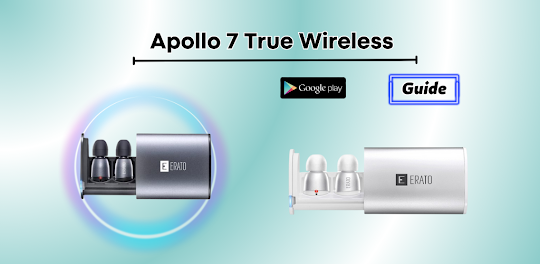 Apollo 7 True Wireless Guide