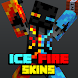 Ice And Fire Minecraft Skins - Androidアプリ