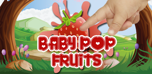 Baby Pop Fruits