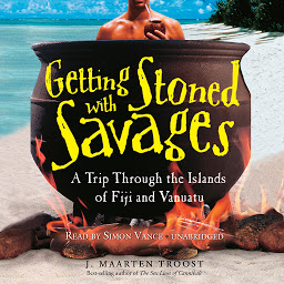 Obraz ikony: Getting Stoned with Savages: A Trip through the Islands of Fiji and Vanuatu