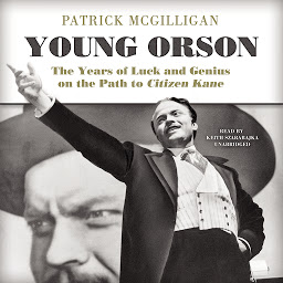 Icon image Young Orson: The Years of Luck and Genius on the Path to Citizen Kane