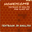 HONEYCOMB Class VII English Textbook