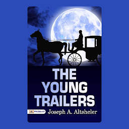 Icon image The Young Trailers – Audiobook: Adventures on the Frontier: The Young Trailers' Quest