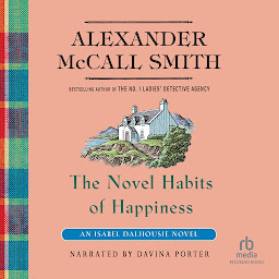 Icon image The Novel Habits of Happiness