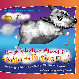 Icon image Rough Weather Ahead for Walter the Farting Dog
