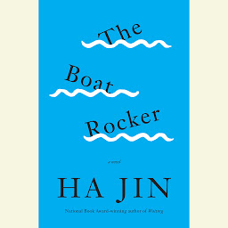 Icon image The Boat Rocker: A Novel