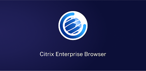 Citrix Enterprise Browser