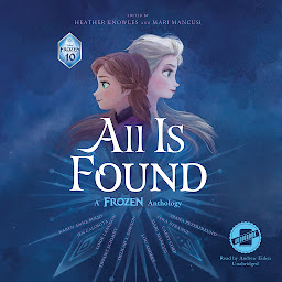 Icon image All Is Found: A Frozen Anthology