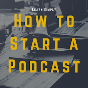 Top 46 Business Apps Like How to Start a Podcast - Best Alternatives