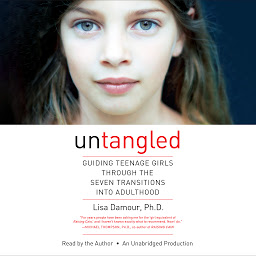 Obraz ikony: Untangled: Guiding Teenage Girls Through the Seven Transitions into Adulthood