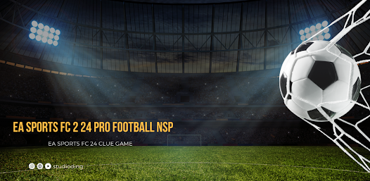 fc 24 EA Sports Football pro 2 2.0 APK + Mod (Free purchase) for Android