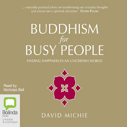 Icon image Buddhism for Busy People: Finding happiness in an uncertain world