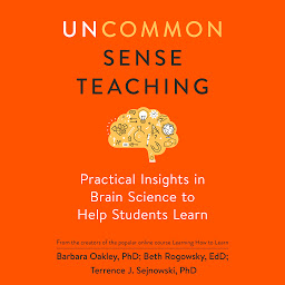 「Uncommon Sense Teaching: Practical Insights in Brain Science to Help Students Learn」圖示圖片