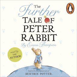 Icon image The Further Tale of Peter Rabbit