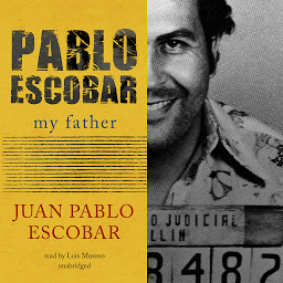 Icon image Pablo Escobar: My Father