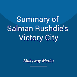 Icon image Summary of Salman Rushdie's Victory City