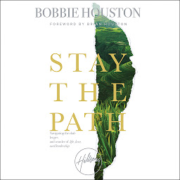 Icon image Stay the Path: Navigating the Challenges and Wonder of Life, Love, and Leadership