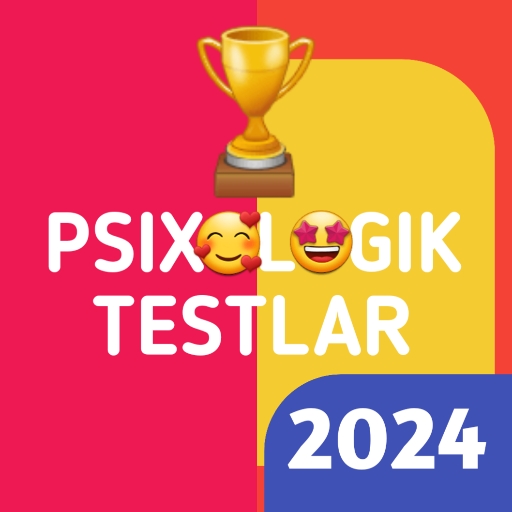PSIXOLOGIK TESTLAR 2024