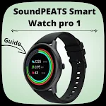 Cover Image of डाउनलोड SoundPEATS Watch pro 1 guide  APK