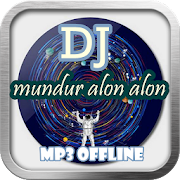 DJ Mundur Alon Alon Offline