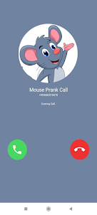Fake Call Mouse