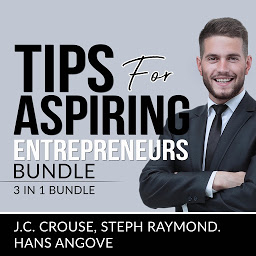 Icon image Tips for Aspiring Entrepreneurs, Bundle: 3 in 1 Bundle